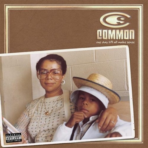 One Day It'll All Make Sense by Common - imusic.am