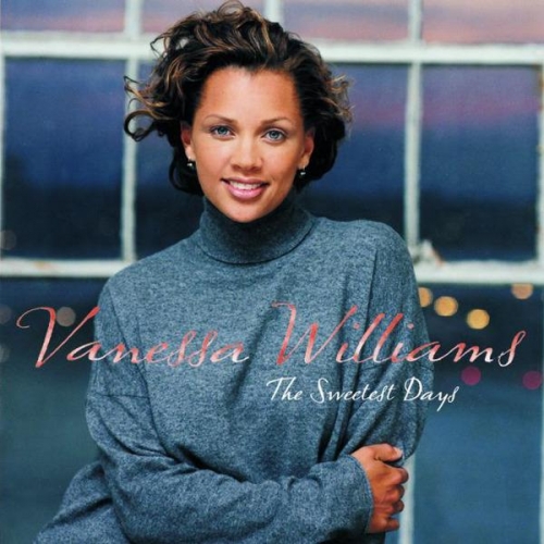 The Sweetest Days by Vanessa Williams - imusic.am