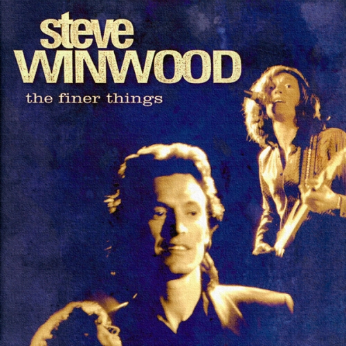 The Finer Things (cd4) by Steve Winwood - imusic.am