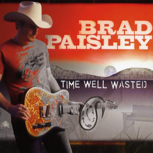Time Well Wasted by Brad Paisley - imusic.am