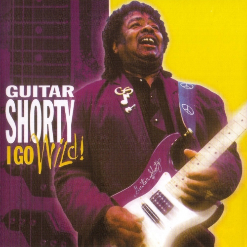 I Go Wild! by Guitar Shorty - imusic.am