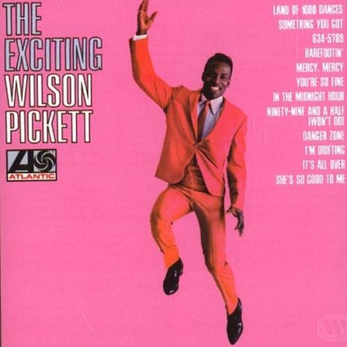 The Exciting Wilson Pickett by Wilson Pickett - imusic.am
