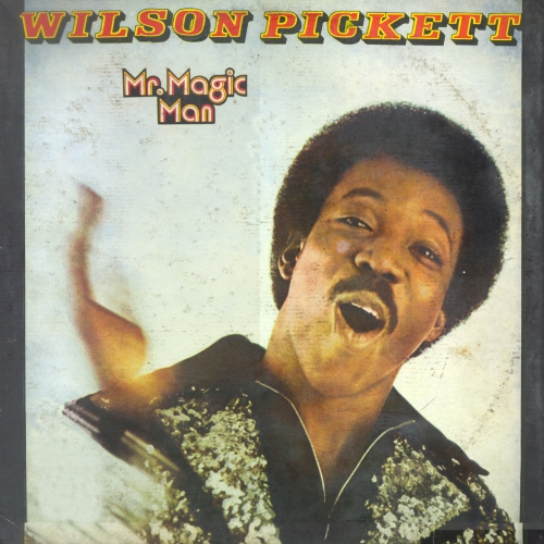 Mr. Magic Man by Wilson Pickett - imusic.am