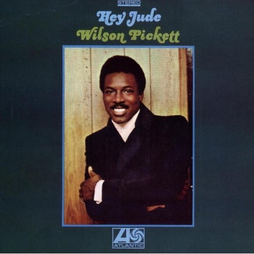 Hey Jude by Wilson Pickett - imusic.am