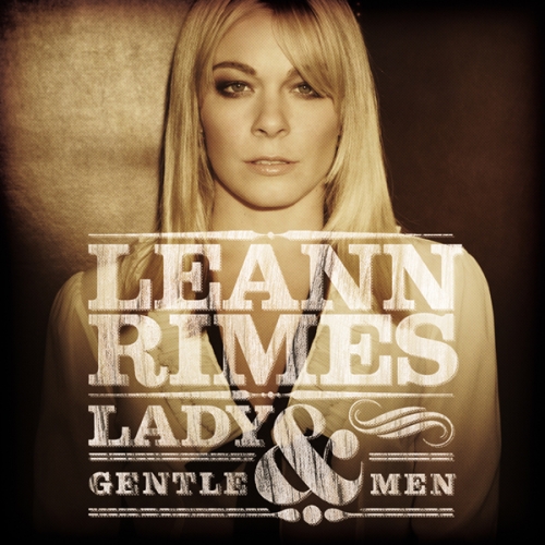 Lady & Gentlemen by Leann Rimes - imusic.am