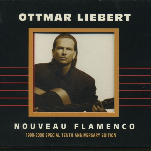 Nouveau Flamenco: 1990-2000 Special Tenth Anniversary Edition by Ottmar Liebert - imusic.am