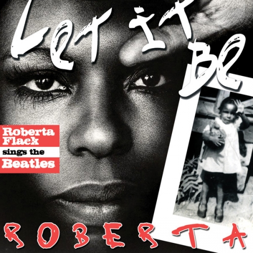 Let It Be Roberta: Roberta Flack Sings The Beatles by Roberta Flack - imusic.am