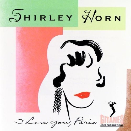 I Love You, Paris by Shirley Horn - imusic.am