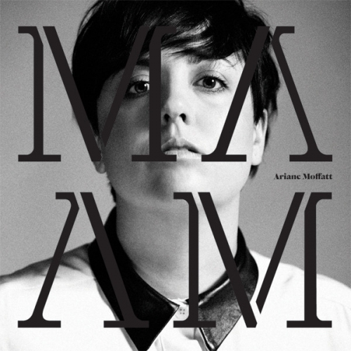 Ma by Ariane Moffatt - imusic.am