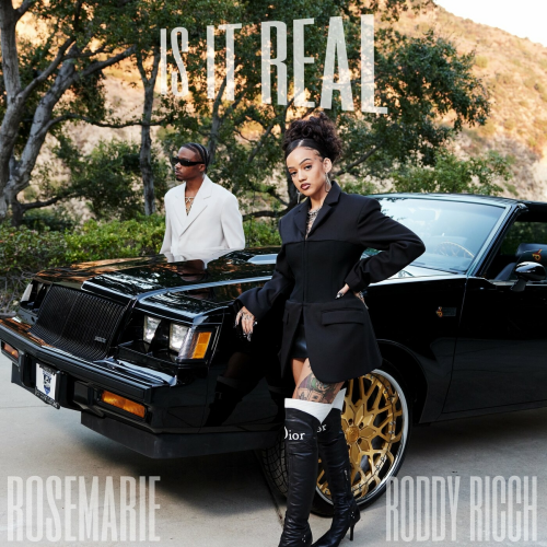 Is It Real? by Rosemarie, Roddy Ricch - imusic.am