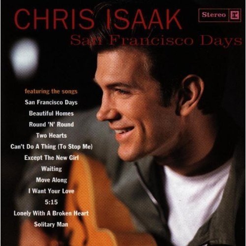 San Francisco Days by Chris Isaak - imusic.am