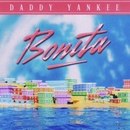 BONITA by Daddy Yankee - imusic.am