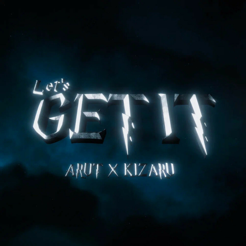 Let’s get it by Arut, kizaru - imusic.am