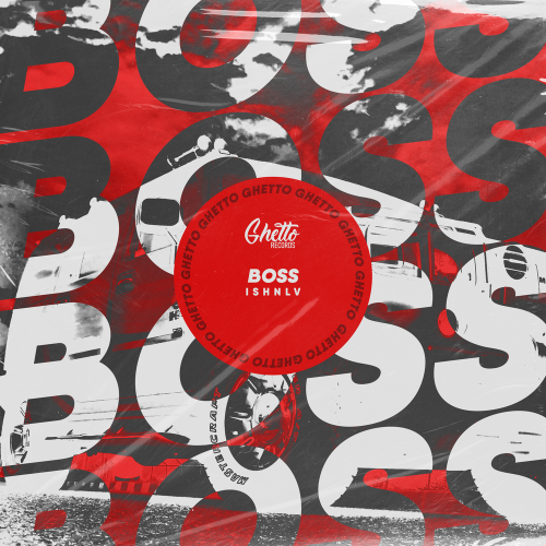 Boss by ISHNLV - imusic.am