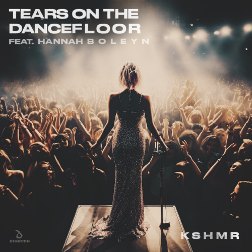 Tears On The Dancefloor by KSHMR, Hannah Boleyn - imusic.am