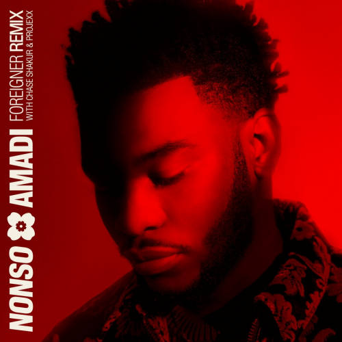 Foreigner (Remix) by Nonso Amadi, Chase Shakur, Projexx - imusic.am