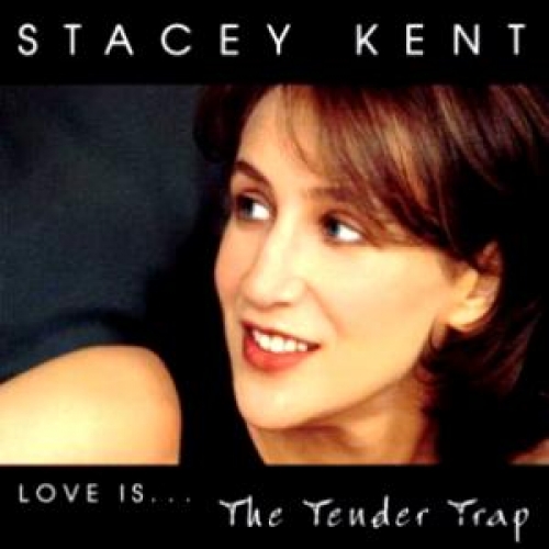 The Tender Trap by Stacey Kent - imusic.am