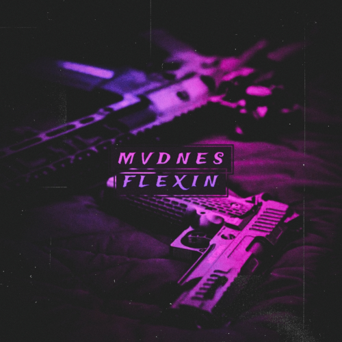 Flexin by MVDNES - imusic.am
