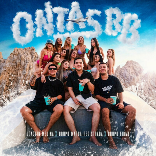 ONTAS BB by Joaquín Medina, Grupo Marca Registrada, Grupo Firme - imusic.am
