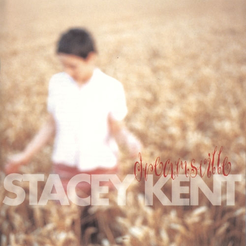 Dreamsville by Stacey Kent - imusic.am