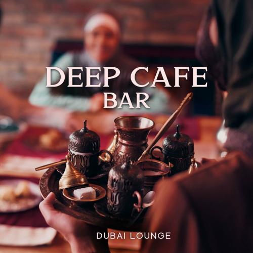 Deep Cafe Bar: Deep House Mix 2023, Dubai Lounge by DJ Chillax, Inspiring Chillout Music Paradise, Shisha Lounge Zone - imusic.am