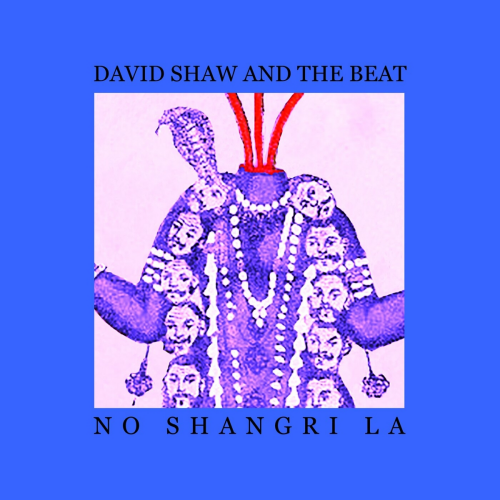 No Shangri La by David Shaw And The Beat - imusic.am