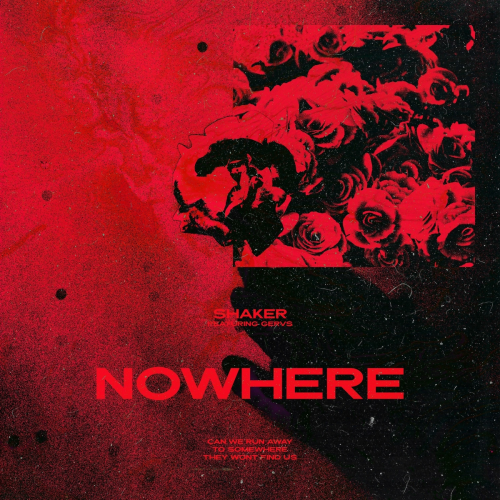 Nowhere (feat. Gervs) by Shaker, Cobra, Gervs - imusic.am