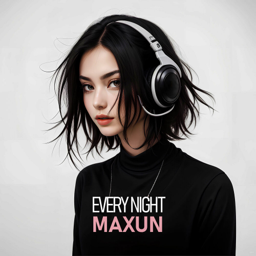 Every Night by Maxun - imusic.am