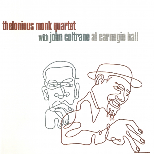 The Thelonious Monk Quartet With John Coltrane: Live At Carnegie Hall by thelonious monk, john coltrane - imusic.am