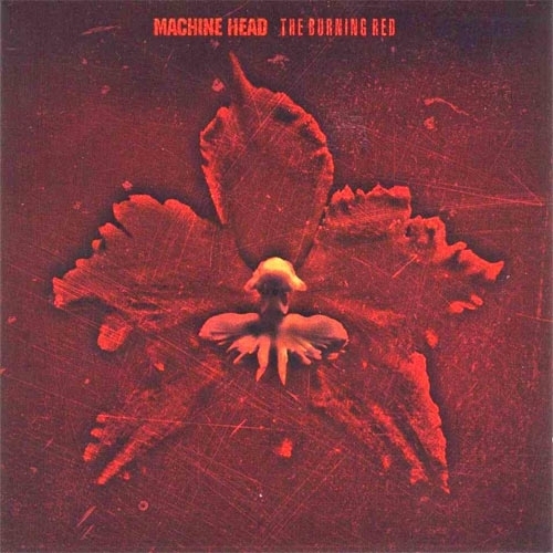 The Burning Red by Machine Head - imusic.am