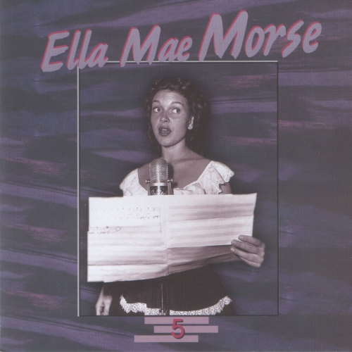 Ella Mae Morse Cd 5 by Ella Mae Morse - imusic.am