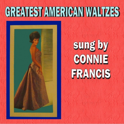 Greatest American Waltzes by Connie Francis - imusic.am