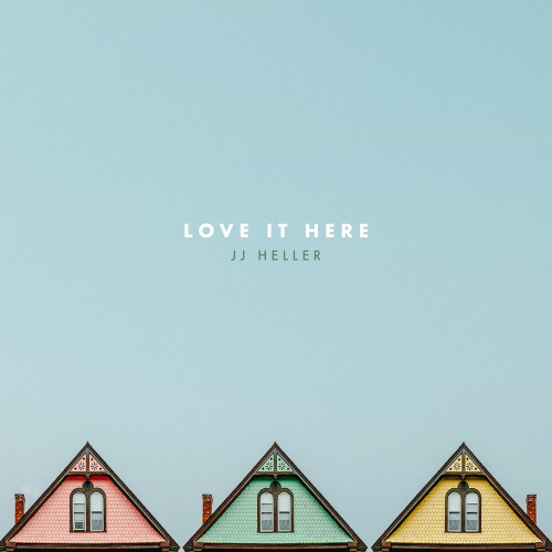 Love It Here by JJ Heller - imusic.am