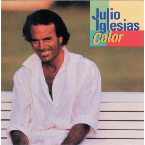 Calor by Julio Iglesias - imusic.am