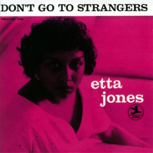 Don't Go To Strangers by Etta Jones - imusic.am