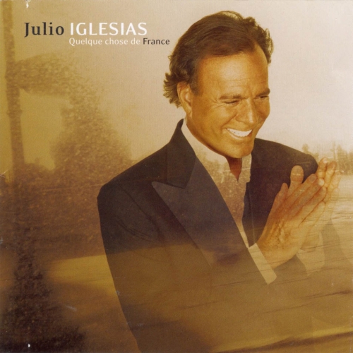 Quelque Chose De France by Julio Iglesias - imusic.am