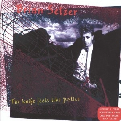 The Knife Feels Like Justice by Brian Setzer - imusic.am