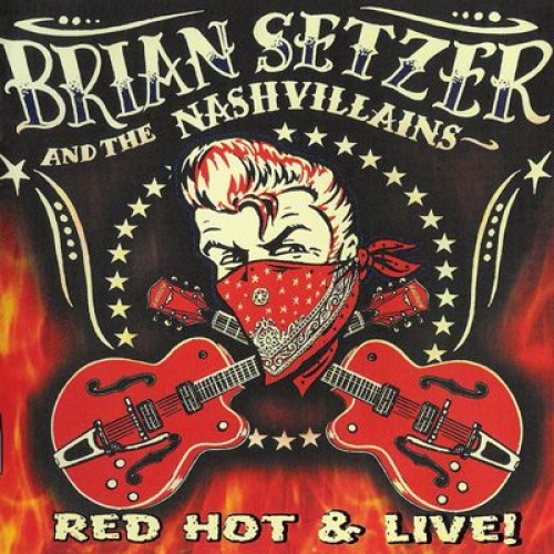 Red Hot & Live by Brian Setzer - imusic.am
