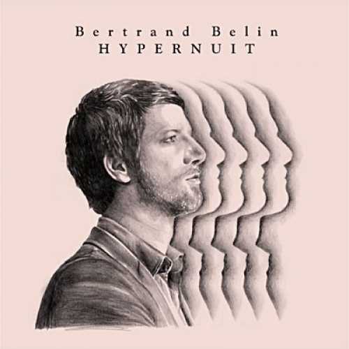 Hypernuit by Bertrand Belin - imusic.am
