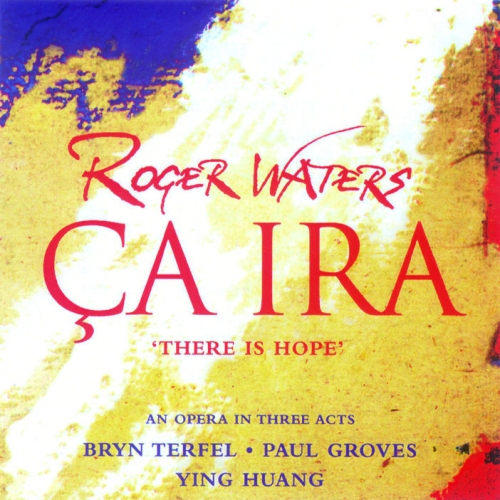 Ca Ira (cd-1) by Roger Waters - imusic.am