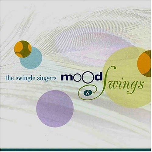 Mood Swings by The Swingle Singers - imusic.am