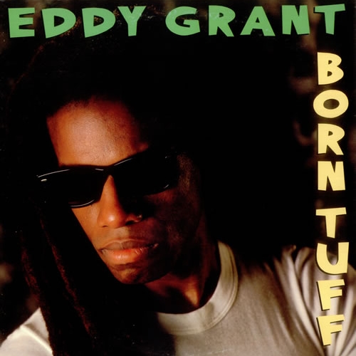 Born Tuff by Eddy Grant - imusic.am