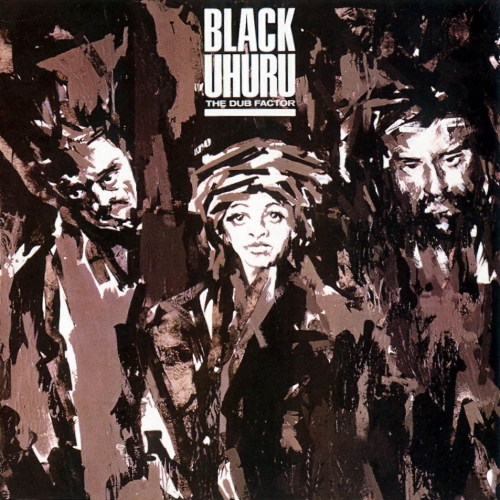 The Dub Factor by Black Uhuru - imusic.am