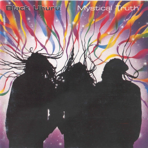 Mistical Truth by Black Uhuru - imusic.am