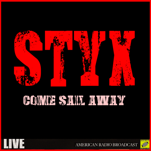 Come Sail Away (Live) by Styx - imusic.am