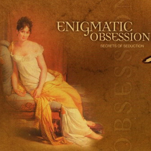 Secrets Of Seduction by Enigmatic Obsession - imusic.am