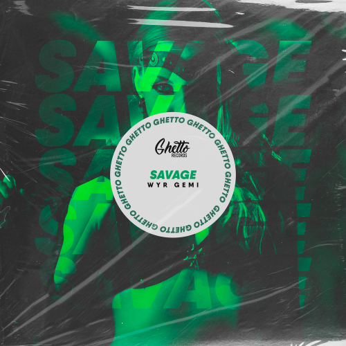 SAVAGE by WYR GEMI - imusic.am