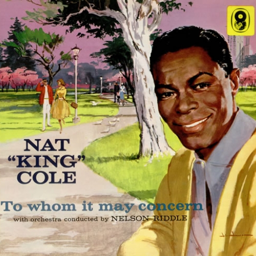 To Whom It May Concern by Nat King Cole - imusic.am