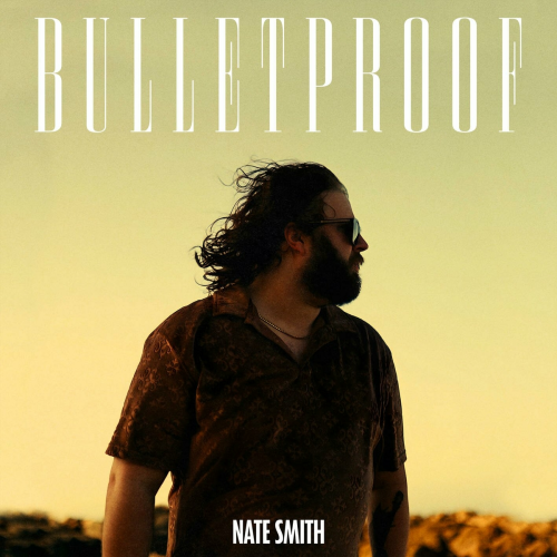 Bulletproof by Nate Smith - imusic.am