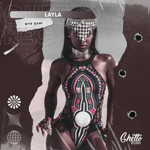 LAYLA by WYR GEMI - imusic.am